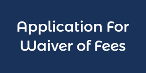 Application For Waiver of Fees
