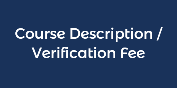 Course Description / Verification Fee