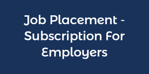 Job Placement - Subscription For Employers